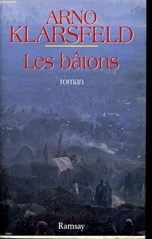 Bild des Verkufers fr LES BATONS zum Verkauf von Le-Livre