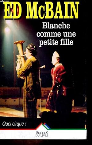 Seller image for BLANCHE COMME UNE PETITE FILLE for sale by Le-Livre