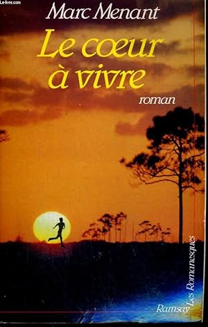 Seller image for LE COEUR A VIVRE for sale by Le-Livre