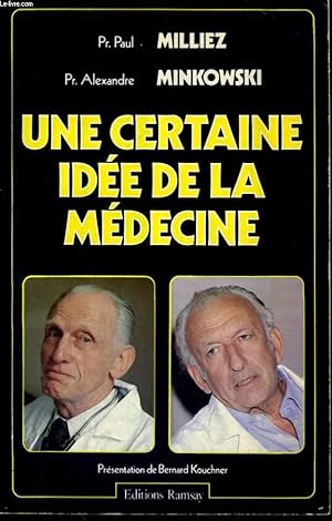 Seller image for UNE CERTAINE IDEE DE LA MEDECINE for sale by Le-Livre