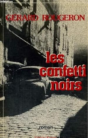 Imagen del vendedor de LES CONFETTI NOIRS a la venta por Le-Livre