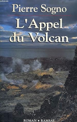 Bild des Verkufers fr L'APPEL DU VOLCAN zum Verkauf von Le-Livre