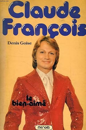 Image du vendeur pour CLAUDE FRANCOIS LE BIEN-AIME mis en vente par Le-Livre