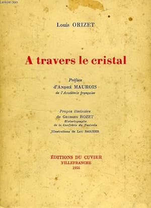 Immagine del venditore per A TRAVERS LE CRISTAL venduto da Le-Livre