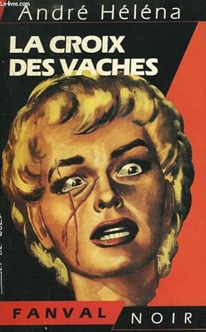 Bild des Verkufers fr LA CROIX DES VACHES zum Verkauf von Le-Livre