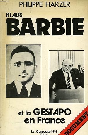 Immagine del venditore per KLAUS BARBIE ET LA GESTAPO EN FRANCE venduto da Le-Livre