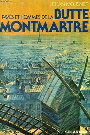 Seller image for PAVES ET HOMMES DE LA BUTTE MONTMARTRE for sale by Le-Livre