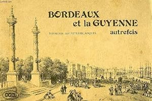 Image du vendeur pour BORDEAUX ET LA GUYENNE AUTREFOIS mis en vente par Le-Livre