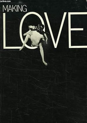 Seller image for MAKING LOVE for sale by Le-Livre