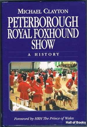Peterborough Royal Foxhound Show: A History