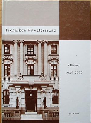 Technikon Witwatersrand a History 1925-2000