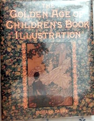 Immagine del venditore per The Golden Age of Children's Book Illustration. venduto da The Bookstall