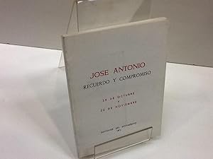 Imagen del vendedor de RECUERDO Y COMPROMISO JOSE ANTONIO PRIMO DE RIVERA a la venta por LIBRERIA ANTICUARIA SANZ