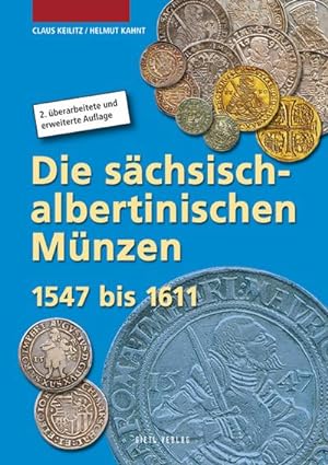 Seller image for Die schsisch-albertinischen Mnzen 1547 - 1611 for sale by AHA-BUCH GmbH
