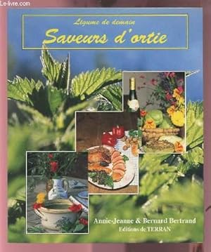 Bild des Verkufers fr LEGUME DE DEMAIN - SAVEURS D'ORTIE. zum Verkauf von Le-Livre