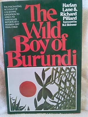 Immagine del venditore per The Wild Boy of Burundi: The Fascinating Account of a Scientific Expedition to Africa to Investigate Reports of a Modern-day Feral Child venduto da Prairie Creek Books LLC.