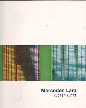 Seller image for Mercedes Lara. Luces y luces for sale by LIBRERA GULLIVER