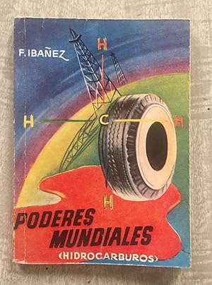 PODERES MUNDIALES (Petroleo, asfalto y ambar). Portada de Coll. Ilustraciones de Chaco
