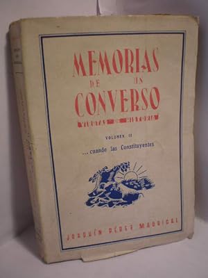 Seller image for Memorias de un converso. Virutas de historia. Volumen II .cuando las Constituyentes for sale by Librera Antonio Azorn