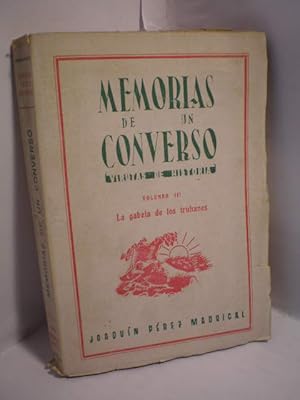 Bild des Verkufers fr Memorias de un converso. Virutas de historia. Volumen III. La gabela de los truhanes zum Verkauf von Librera Antonio Azorn