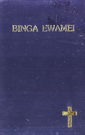 Seller image for Binga Ewamei Ies Keriso Da Jawo Da (The New Testament in the Ewage/Notu Language, Oro Province, Papua New Guinea) for sale by Masalai Press