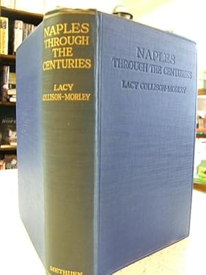 Seller image for Naples Through the Centuries for sale by Muse Book Shop