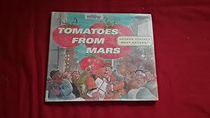 Seller image for TOMATOES FROM MARS for sale by Betty Mittendorf /Tiffany Power BKSLINEN