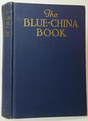 Seller image for The Blue-China Book for sale by Stephen Peterson, Bookseller