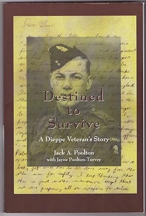 Imagen del vendedor de Destined to Survive A Dieppe Veteran's Story a la venta por Ainsworth Books ( IOBA)