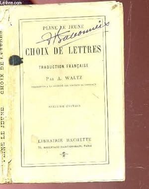 Bild des Verkufers fr CHOIX DE LETTRES / 6e EDITION. zum Verkauf von Le-Livre