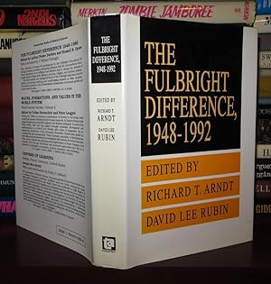 Seller image for THE FULBRIGHT DIFFERENCE 1948-1992 for sale by Rare Book Cellar