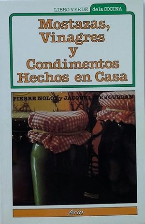 Imagen del vendedor de MOSTAZAS, VINAGRES Y CONDIMENTOS HECHOS EN CASA a la venta por CENTRAL LIBRERA REAL FERROL