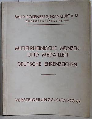 Image du vendeur pour Versteigerungs-Katalog 68: Sammlung von mittelrheinischen Mnzen und Medaillen. Deutsche Ehrenzeichen. mis en vente par Antiquariat  Braun