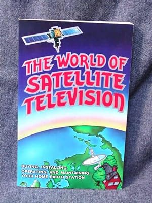 Immagine del venditore per World of Satellite Television, The venduto da Past Pages