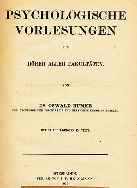 Psychologische Vorlesungen für Hörer aller Fakultäten.