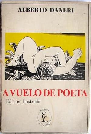 Imagen del vendedor de A Vuelo De Poeta. Edicion Ilustrada a la venta por Libreria anticuaria El Hierofante
