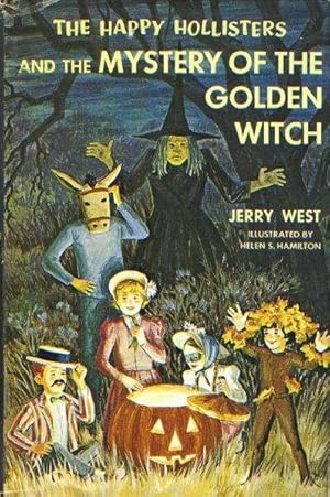 The Happy Hollisters and the Mystery of the Golden Witch