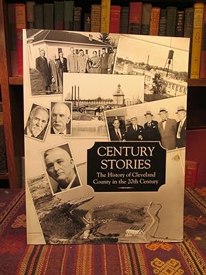 Century Stories, The History of Cleveland County in the 20th Century