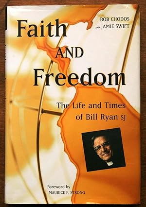 Faith and Freedom: The Life and Times of Bill Ryan, S.J.