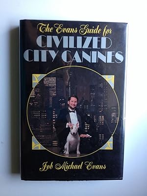 Imagen del vendedor de The Evans Guide For Civilized City Canines a la venta por WellRead Books A.B.A.A.