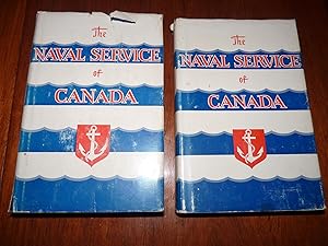 Bild des Verkufers fr The Naval Service of Canada: Its Official History. Volume One: Origins and Early Years Volume Two: Activities on Shore During the Second World War zum Verkauf von B-Line Books