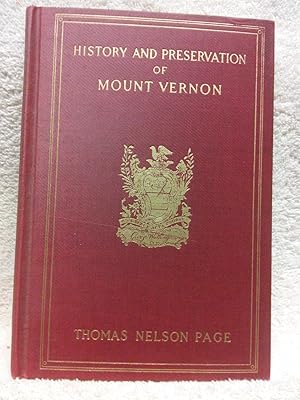 Mount Vernon and Its Preservation 1858-1910: The Acquisition, Restoration and Care of the Home of...