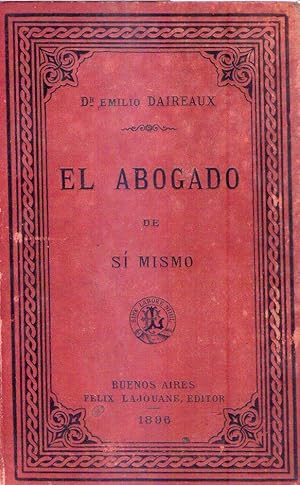 Imagen del vendedor de EL ABOGADO DE SI MISMO. Tratado de derecho usual para la Republica Argentina a la venta por Buenos Aires Libros