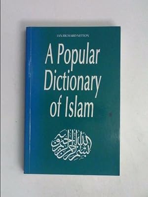 Bild des Verkufers fr A Popular Dictionary of Islam (Popular dictionaries of religion) zum Verkauf von HALCYON BOOKS