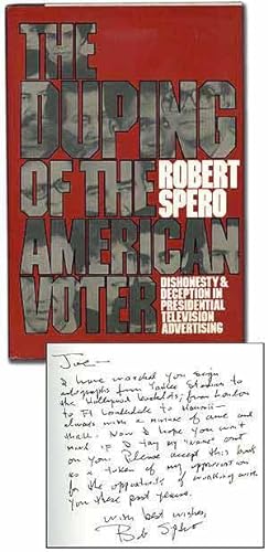 The Duping of the American Voter: Dishonesty and Deception in Presidential Television Advertising