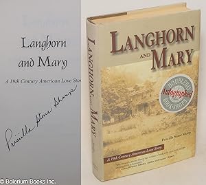 Langhorn and Mary; a 19th century American love story