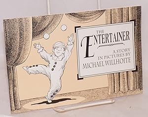 Bild des Verkufers fr The Entertainer; a story in pictures zum Verkauf von Bolerium Books Inc.