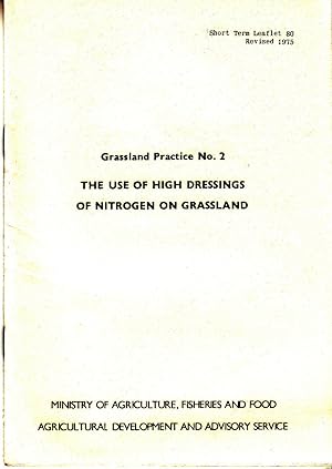 The Use of High Dressings of Nitrogen on Grassland | Grassland Practice no 2 | Short Term Leaflet...