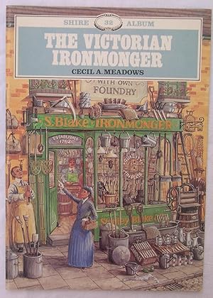 The Victorian Ironmonger: Shire Album 32