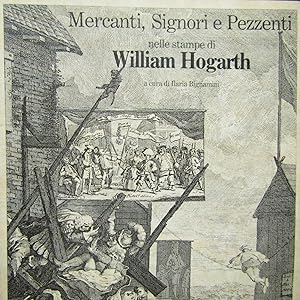 Seller image for Mercanti, Signori e Pezzenti nelle stampe di William Hogarth for sale by Antonio Pennasilico